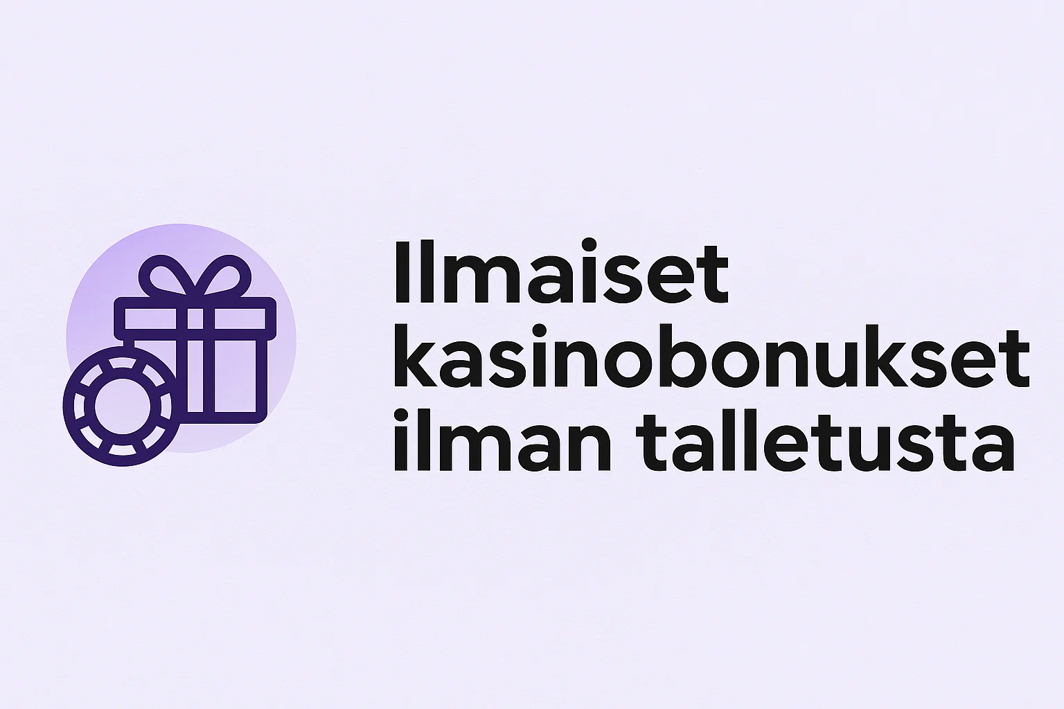 Ilmaiset kasinobonukset ilman talletusta